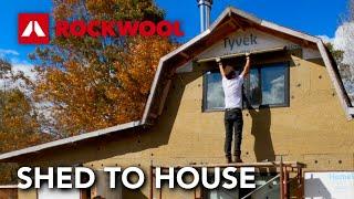 Rockwool Comfortboard External Insulation Install (Part 2) | Abandoned Shed to Tiny House