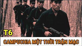 (Full 6) Chuyện Chưa Kể / Bước Chân Cuối Cùng Của Bọn Pốt Đi Vào Tử Địa