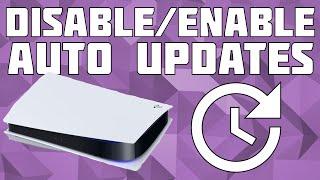 Disable/Enable Automatic Updates on PlayStation 5! PS5 Auto Update Changes!