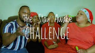 The stay awake challenge!