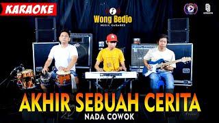 AKHIR SEBUAH CERITA KARAOKE NADA COWOK / PRIA VERSI DANGDUT KOPLO SPEED