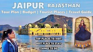 Jaipur Tour Plan | Jaipur Travel Guide | Jaipur Trip | Jaipur Rajasthan | Places to Visit in Jaipur