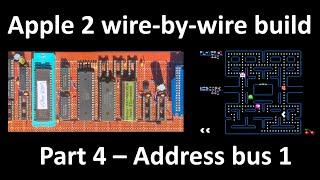 Apple 2 wire-by-wire build Part 4.  Address bus build A