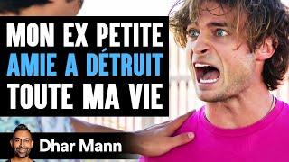 Mon Ex Petite AMIE A DÉTRUIT Toute Ma Vie | Dhar Mann Studios