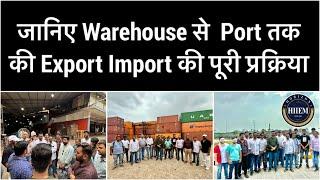 Export import Business from warehouse to port complete process || By Sagar Agravat