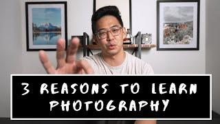 3 QUICK Reasons Why You NEED to Learn Photography