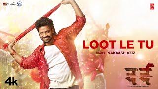 Loot Le Tu -  Shakib Khan, Sonal Chauhan | Nakash Aziz | New Hindi Movie "Dard" Video Song 2024