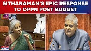 Nirmala Sitharaman Gives Epic Reply To Opposition Criticising Budget 2024, Says -No State Left Out