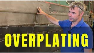 OVERPLATING | The process when the pitting of the steel is too severe.