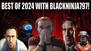 Best Of 2024 With BlackNinja797