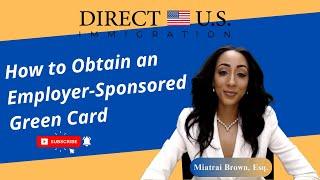 How to Obtain an Employer-Sponsored Green Card