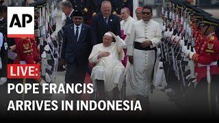 LIVE: Pope Francis arrives in Indonesia to start the longest trip of his pontificate