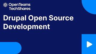 Episode 50: Drupal - Open Source Directions hosted by OpenTeams