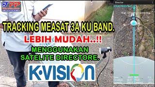 CARA TRACKING MEASAT 3A KU BAND || untuk mencari siaran k vision ku band