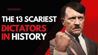 The 13 scariest dictators in history. #biographies #whois #autobiography #dictators