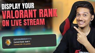 How to Display Your Valorant Rank in Real-Time on Stream