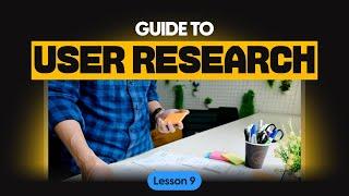 How To Conduct User Research (Beginners UX Design Course) | Free UX course (Lesson 9)