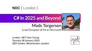 Mads Torgersen: C# in 2025 and Beyond