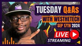 TUESDAY Q&As WITH WESTHETECH | SEPTEMBER 17TH 2024 | MUSIC INDUSTRY TIPS