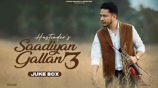 Saadiyan Gallan 3 (Juke Box) Hustinder | Black Virus | Vintage Records | Latest Punjabi Songs