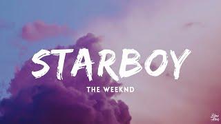 Starboy • The weeknd(Lyrics)