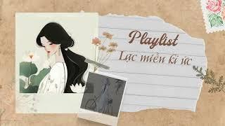 Playlist "Lạc miền kí ức"