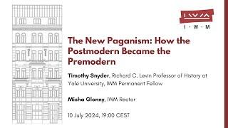 TIMOTHY SNYDER: The New Paganism: How the Postmodern Became the Premodern