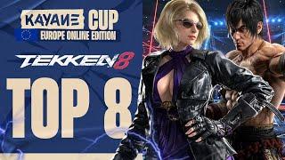 Kayane Cup Europe - TOP 8 feat Jodd, Gosain, Dombili, Lain, Hexmark, Evil46, Neonkay, DBP - TEKKEN 8