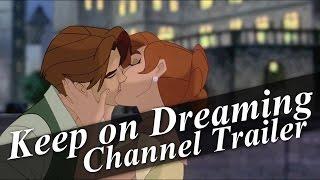 Keep on Dreaming [AniMagix101 Channel Trailer]