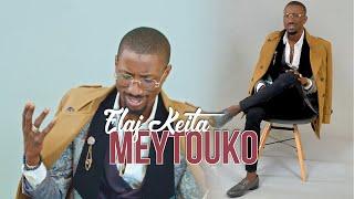 Elaj Keita - MEYTOUKO (Clip Officiel)