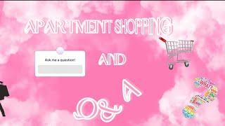 Apartment Shopping and Q&A