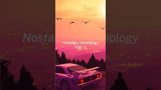 Technology That Makes You Feel Nostalgic #shorts #technology #tech #nostalgia