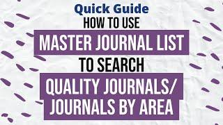 Quick Guide - How to Find the Right Journal using Master Journal List?