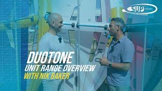 Duotone Unit 2025  - Range Overview with Nik Baker