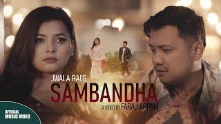 Jwala Rai - Sambandha ft. Sonu Niraula (Official Music Video)