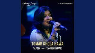 Tomar Khola Hawa (feat. Sahana Bajpaie)