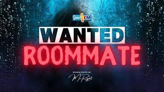 Dear iFM | WANTED ROOMMATE - The Amy Story