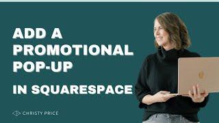 Step-by-Step Guide to Adding a Promotional Popup in Squarespace / Popup Window Squarespace Tutorial