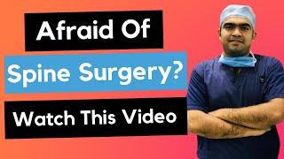 Afraid of Spine Surgery?  | Dr. Sahil Batra