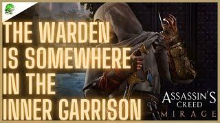 Assassin's Creed Mirage The Warden is somewhere in the Inner Garrison