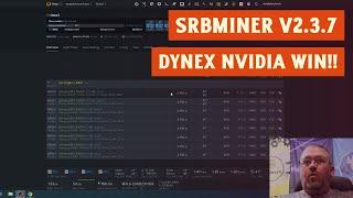 SRBMiner v2.3.7 Dynex Nvidia Win!!!