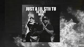 50 CENT x MGK666 - JUST A LIL STII TU