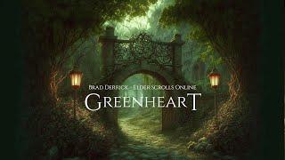 Brad Derrick (Elder Scrolls: Online) — “Greenheart” [Exended] (1 Hr.)