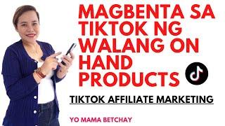 MAGBENTA SA TIKTOK NG WALANG ON HAND PRODUCTS TIKTOK AFFILIATE MARKETING