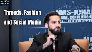 MAS Youth Talks III: Threads, Fashion and Social Media | Saad Tasleem - MASCON2017