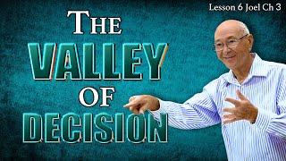 The Valley of Jehoshaphat: Nations on Trial | Joel 3 | Lesson 6