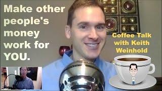 Coffee Talk with Keith Weinhold of Get Rich Education