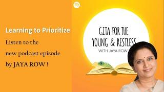 Learn to Prioritize with Jaya Row's New Podcast Episode on Spotify!