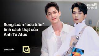 Song Luân "bóc trần" tính cách thật của Anh Tú Atus, tiết lộ về mùa hè rực rỡ cùng Anh Trai Say Hi