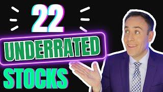 22 UNDERRATED STOCKS!